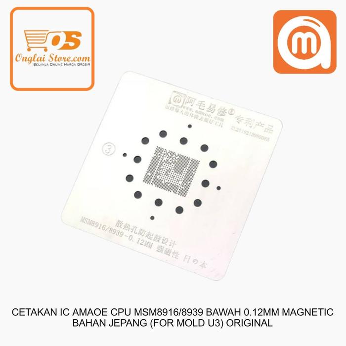 CETAKAN IC AMAOE CPU MSM8916/8939 BAWAH 0.12MM MAGNETIC BAHAN JEPANG (FOR MOLD U3) ORIGINAL 