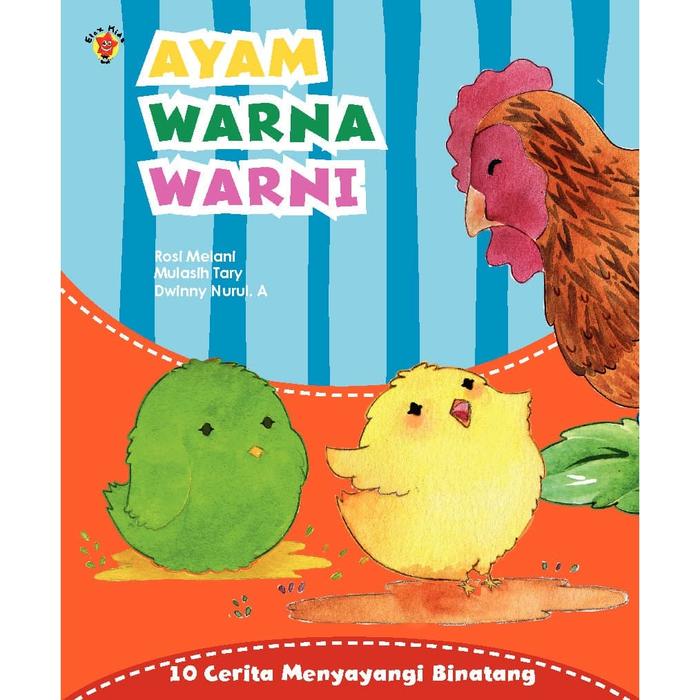 Gambar Buku Cerita Anak 10 Cerita Menyayangi Binatang - Ayam Warna Warni ORI dari gudang buku sale undefined Tokopedia