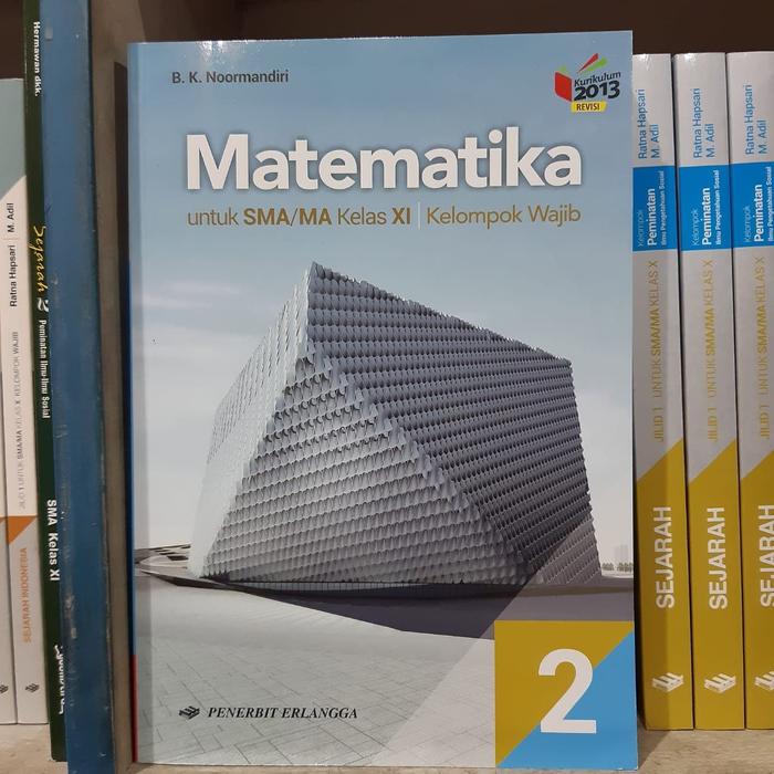 Jual Matematika Kelas 11 Sma Erlangga Wajib Bk Noormandiri Kab Bogor Mosily Tokopedia