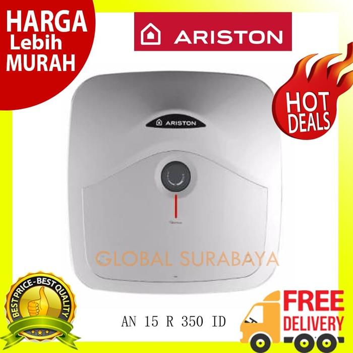 Jual Ariston Water Heater - AN 15 R 350 ID - (15 Liter/350 Watt) - Kota  Surabaya - Global Surabaya | Tokopedia