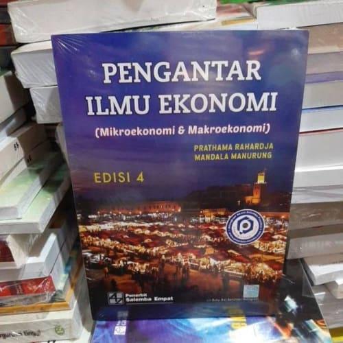 Gambar Jual Pengantar ilmu ekonomi edisi 4 by pratama rahardja Limited dari sinta aina shopp undefined Tokopedia