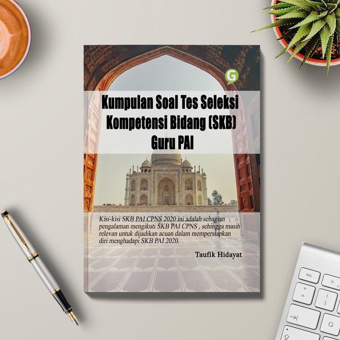 Jual Kumpulan Soal Tes Seleksi Kompetensi Bidang Skb Guru Pai Kab Bogor Guepedia Tokopedia