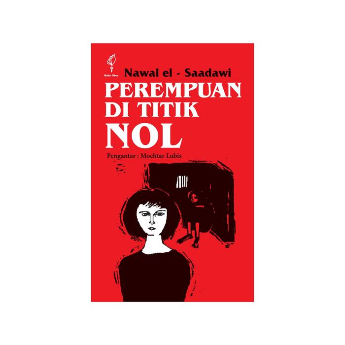 Gambar Perempuan Di Titik Nol dari PT PUSTAKA OBOR INDONESIA undefined Tokopedia