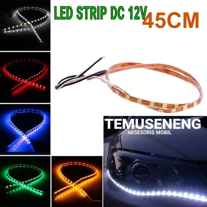Gambar LAMPU ALIS MOBIL MOTOR PANJANG 45 CM LED STRIP CUMI FLEKSIBEL BRIGHT - Putih dari temuseneng undefined Tokopedia