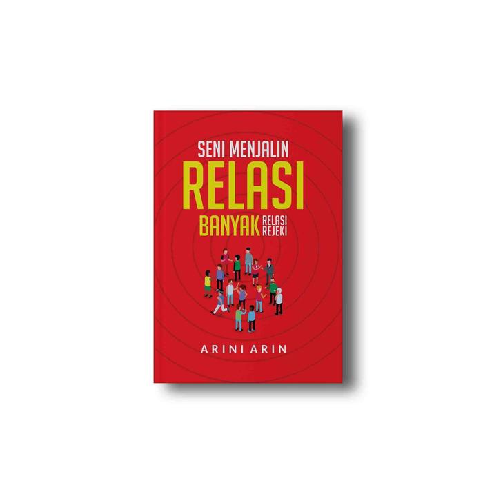 Gambar Buku Seni Menjalin Relasi: Banyak Relasi, Banyak Rezeki dari Terrace Book undefined Tokopedia