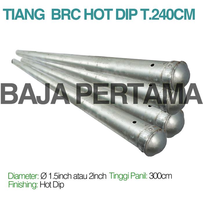 Gambar Tiang BRC Hot Dip HD Tinggi 240cm T.240 - 2inch dari PRATAMA PRIMA BAJATAMA_NEW undefined Tokopedia