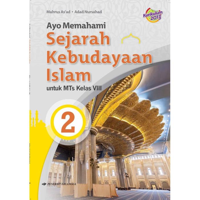Jual Buku Ayo Memahami Sejarah Kebudayaan Islam Kelas 8 Smp Mts Erlangga Kota Semarang Duta Buku Pelajaran Umum Tokopedia