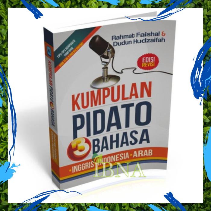 Jual Buku Kumpulan Pidato 3 Bahasa Tips Berpidato Yang Baik Indo Arab Eng Kota Bekasi Ibna Tokopedia