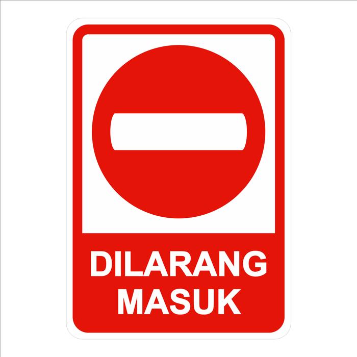 Gambar Sign Lalu Lintas Dilarang Masuk-30x40-Plat Alumunium Rambu K3 TRMURAH dari Persada Global Safety undefined Tokopedia