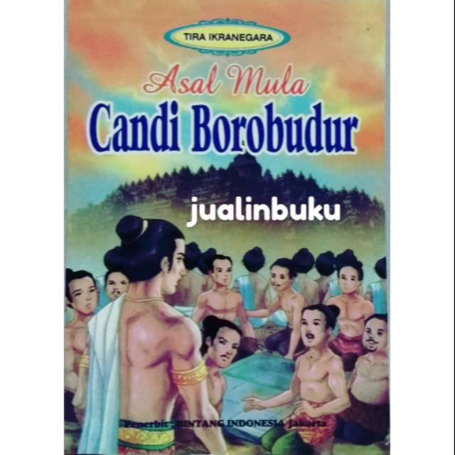 Jual Buku Cerita Rakyat Asal Mula Candi Borobudur Kab Bogor Jualin Buku Tokopedia