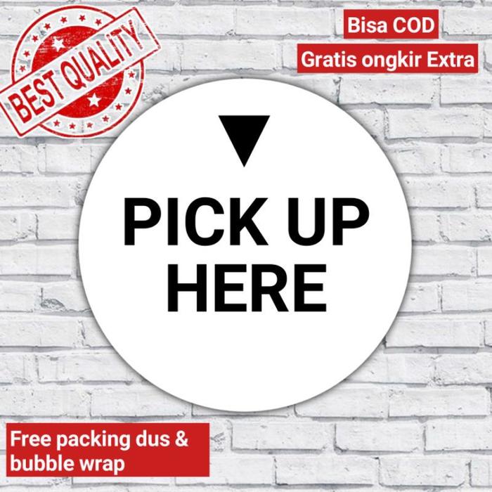 Gambar PAPAN TANDA "PICK UP HERE" PAPAN TULISAN,DEKORASI DINDING, DEKORASI CA - Putih, Papan tanda dari Latif Risalah Store undefined Tokopedia